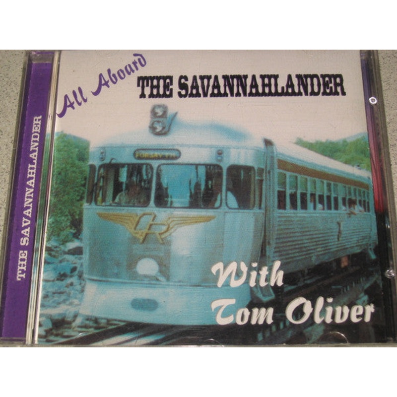 Tom Oliver  – All Aboard The Savannahlander With Tom Oliver (CD, Album) (Very Good Plus (VG+))