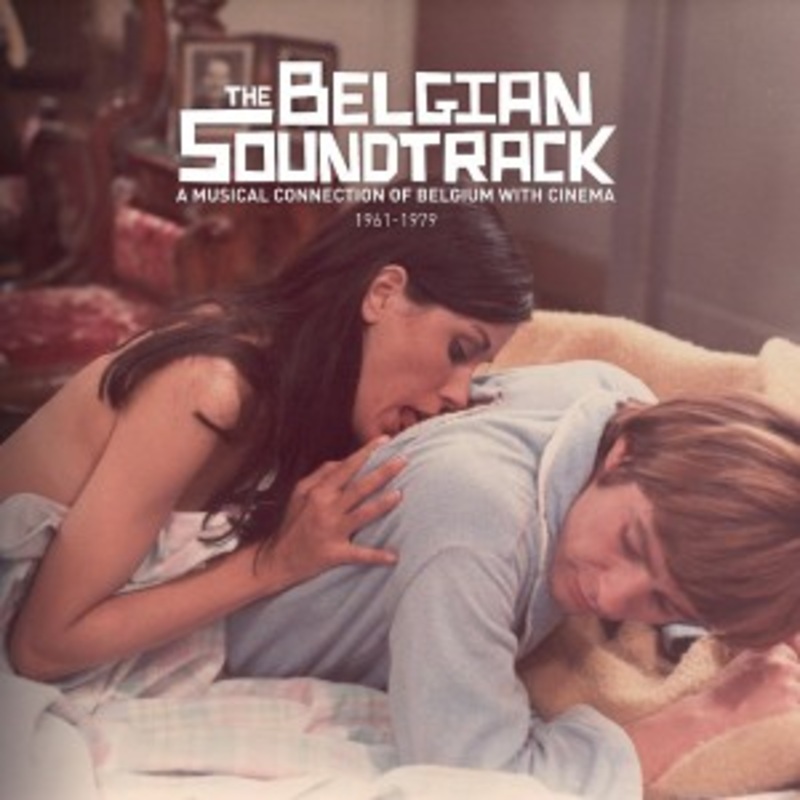 Various – The Belgian Soundtrack : A Musical Connection Of Belgium With Cinema (1961  1979)