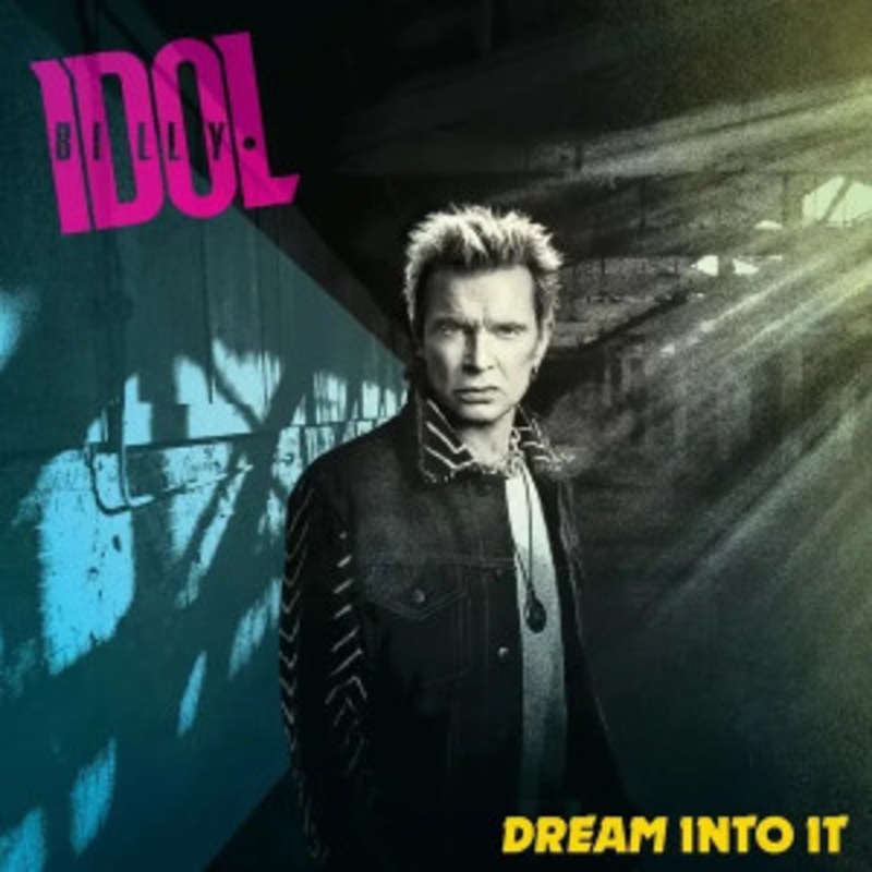 Billy Idol – Dream Into It