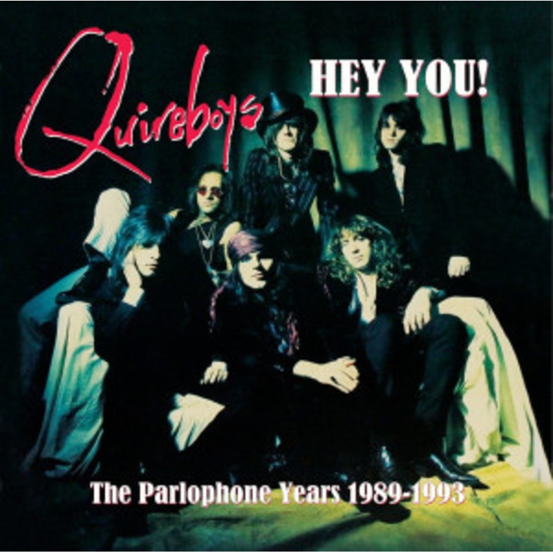 Quireboys – Hey You! The Parlophone Years 1989-1993