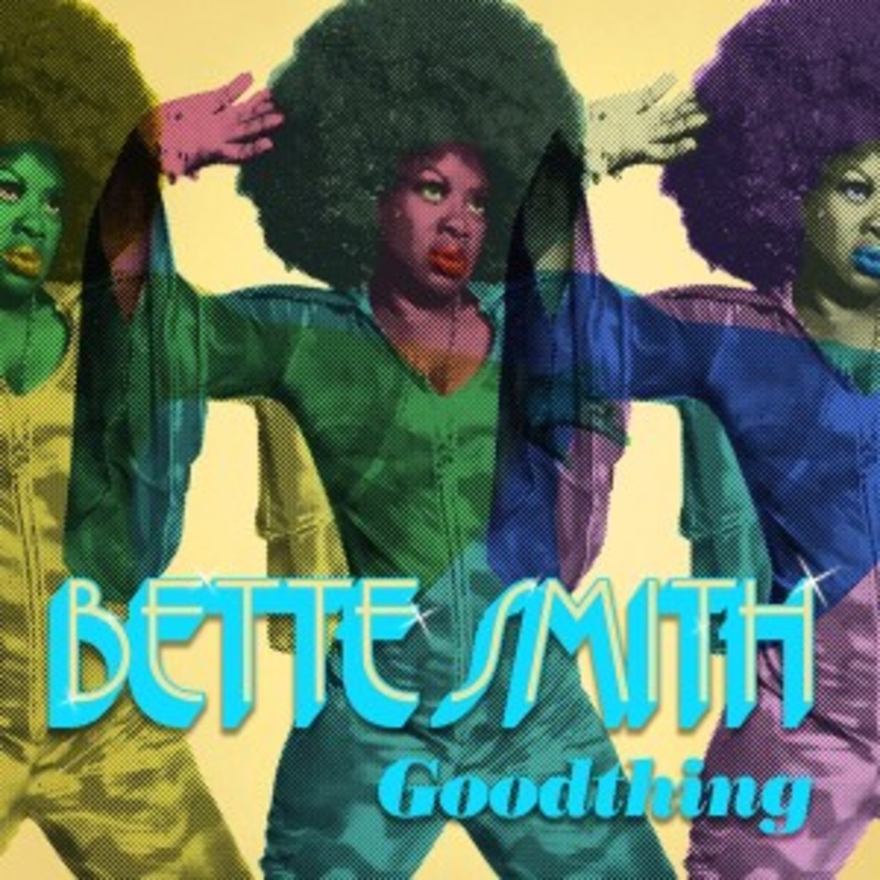 Bette Smith – Goodthing (Gold Vinyl)
