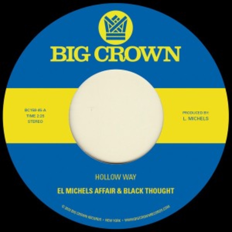 El Michels Affair & Black Thought – Hollow Way B/w Im Still Somehow