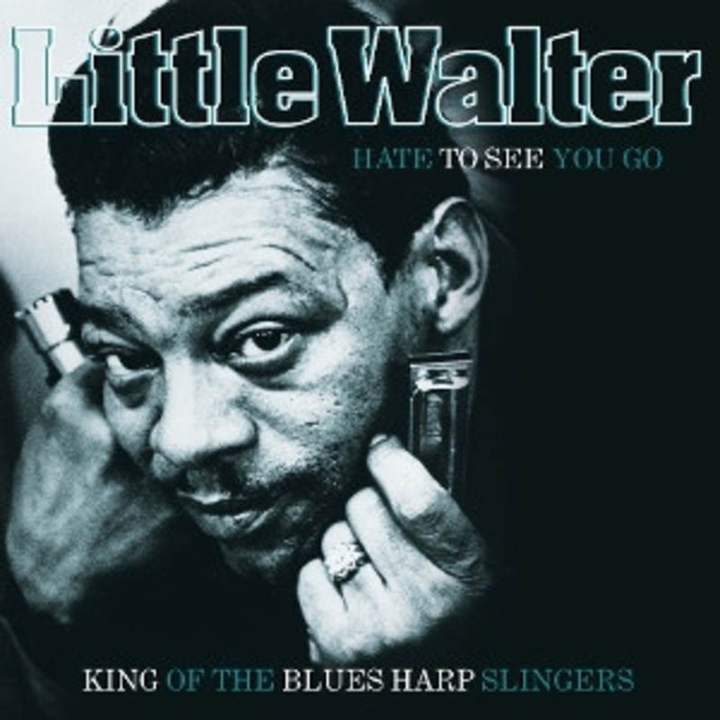 Little Walter – Hate To See You Go (Turquoise Vinyl)