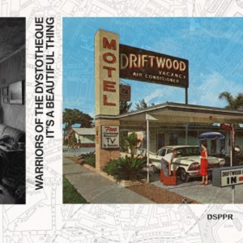 Warriors Of The Dystotheque – Its A Beautiful Thing