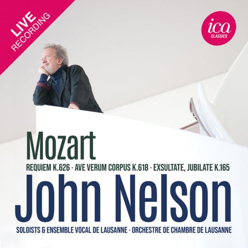 Wolfgang Amadeus Mozart, John Nelson , Ensemble Vocal De Lausanne, Orchestre De Chambre De Lausanne – Requiem K.626 – Ave Verum Corpus K.618 – Exsultate, Jubilate K.165 (CD) (Very Good Plus (VG+))