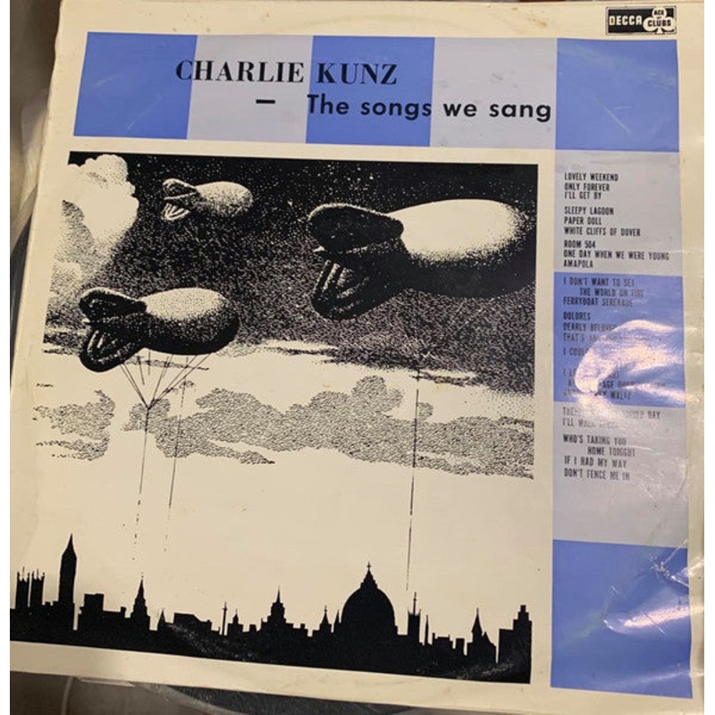 Charlie Kunz – The Songs We Sang (LP, Mono) (Very Good Plus (VG+))