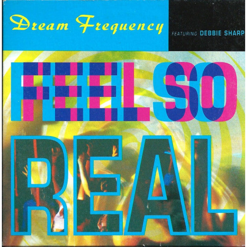 Dream Frequency Featuring Debbie Sharp – Feel So Real (CD, Single) (Very Good (VG))