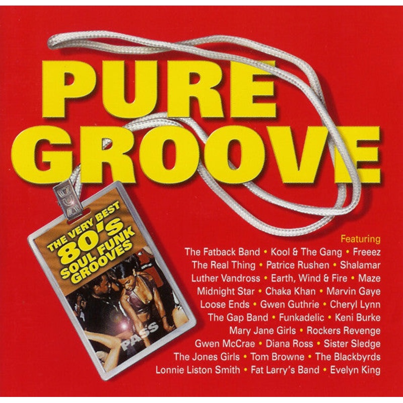 Various – Pure Groove – The Very Best 80’s Soul Funk Grooves (2xCD, Comp) (Very Good Plus (VG+))