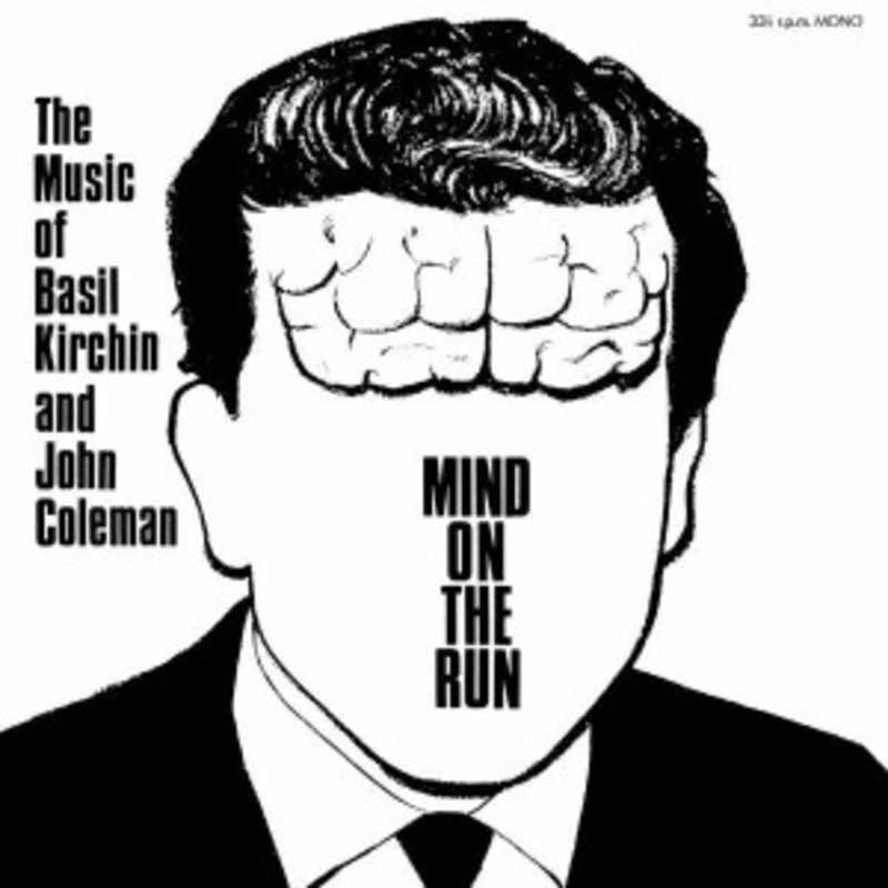Basil Kirchin & John Coleman – Mind On The Run