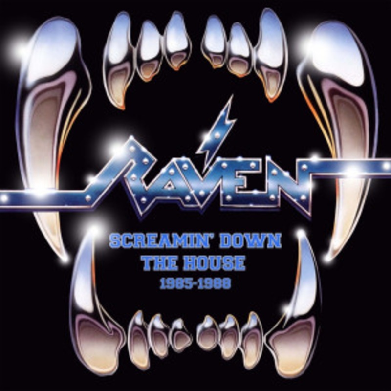 Raven – Screamin’ Down the House (1985-1988)