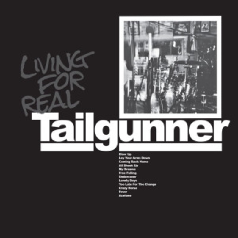 Tailgunner – Living For Real