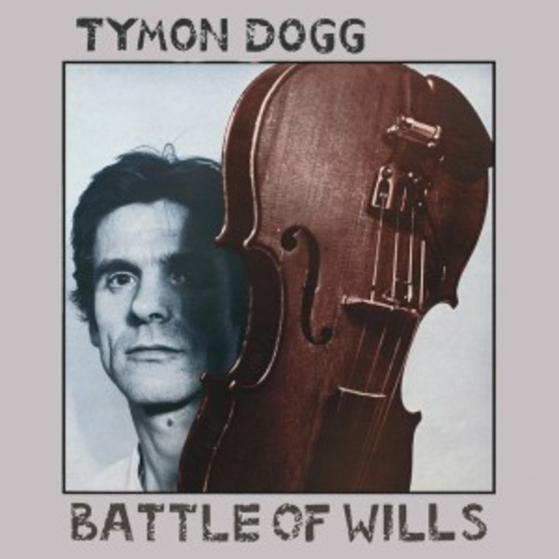 Tymon Dogg – Battle Of Wills