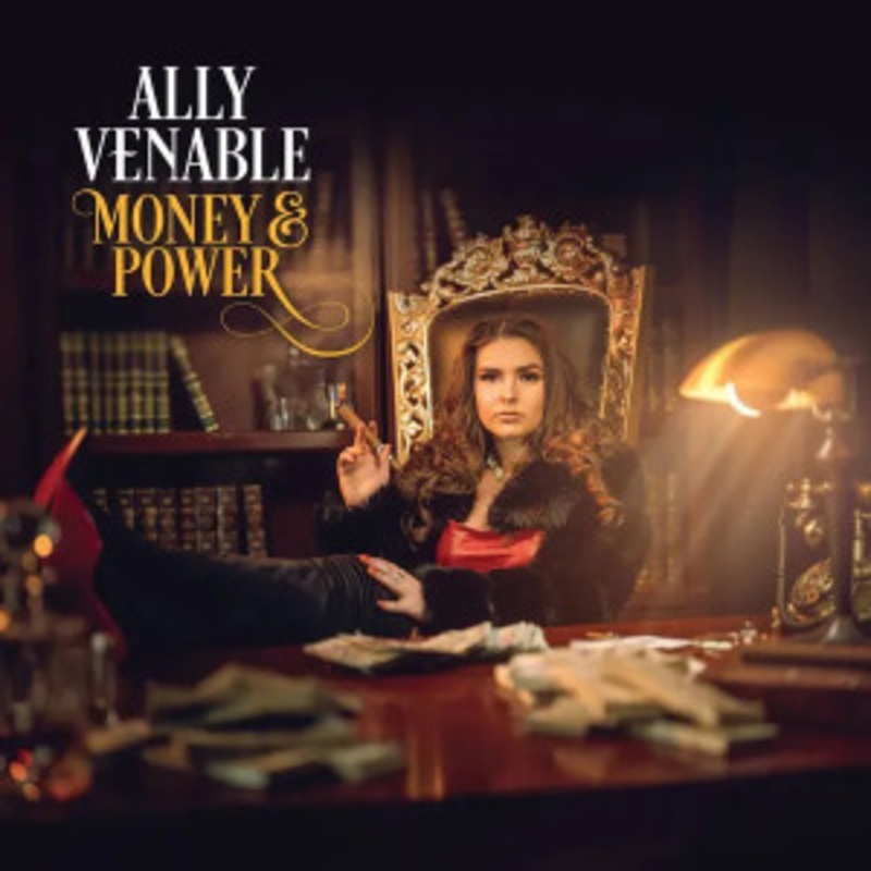 Ally Venable – Money & Power