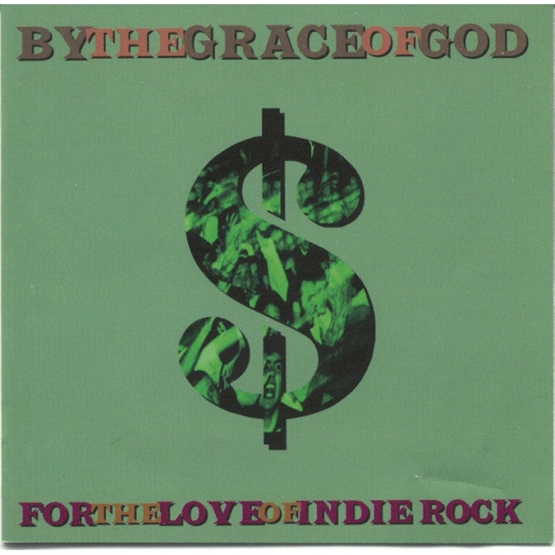 By The Grace Of God – For The Love Of Indie Rock (CD) (Very Good Plus (VG+))