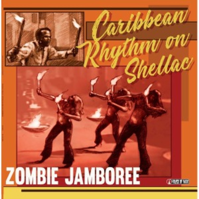 Various – Zombie Jamboree – Caribbean Rhythm On Shellac