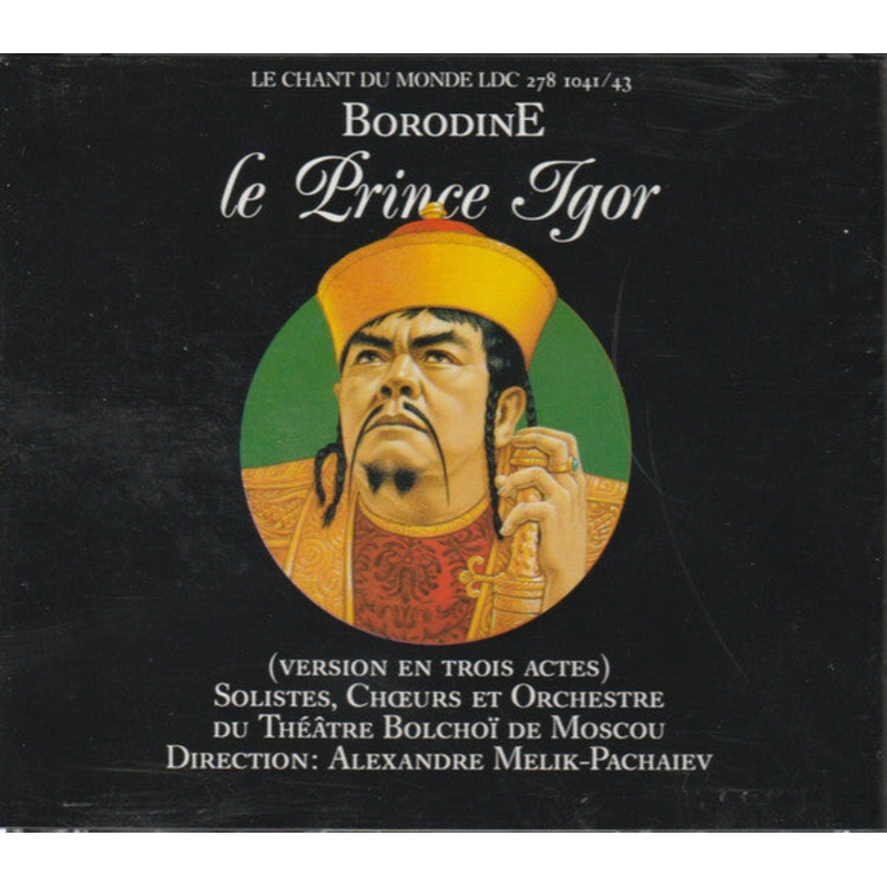 Alexander Borodin, Alexander Melik-Pashayev, Soloists Of The Bolshoi Theatre, Chorus Of The Bolshoi Theatre Et Bolshoi Theatre Orchestra – Le Prince Igor ( Version En Trois Actes) (3xCD) (Very Good Plus (VG+))