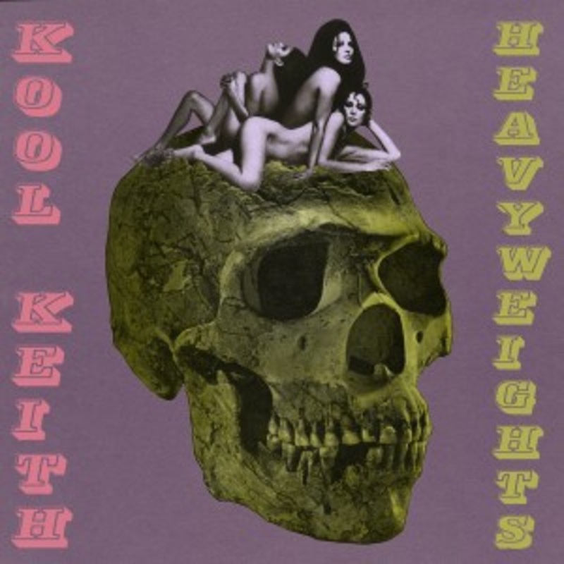 Kool Keith – Heavyweights