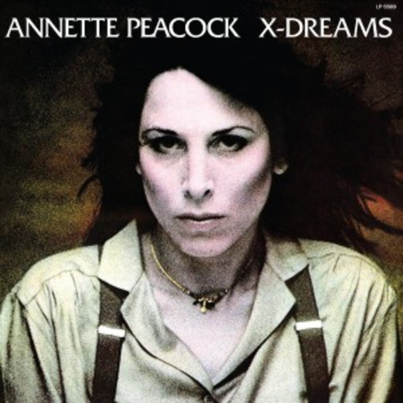Annette Peacock – X-Dreams