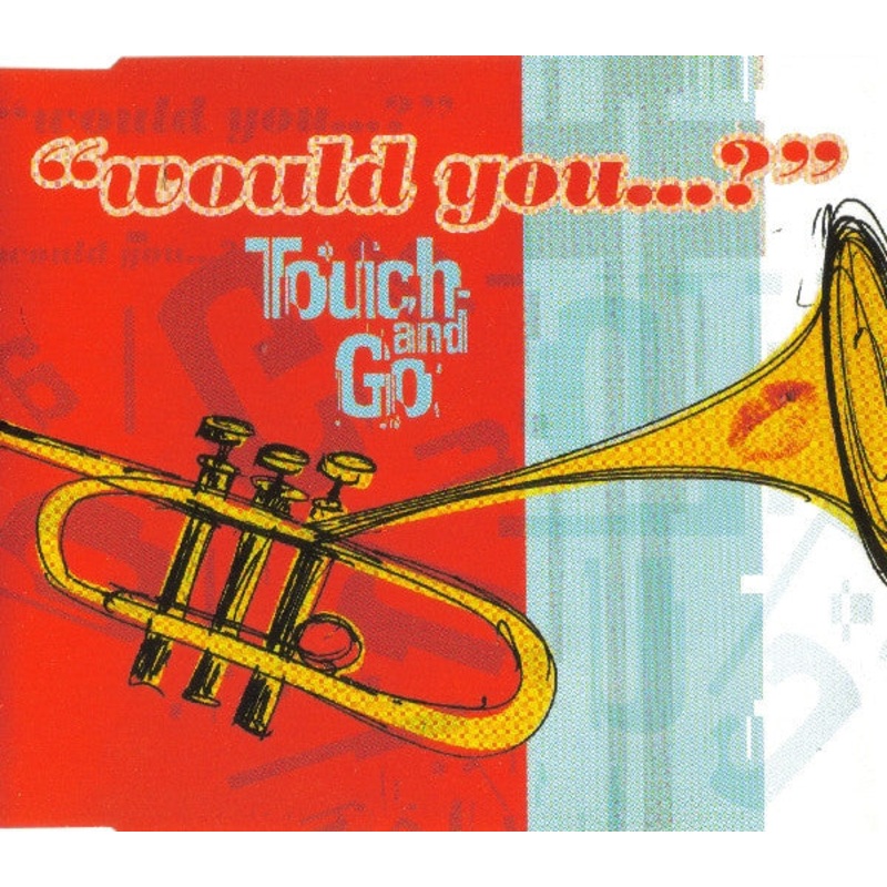 Touch And Go – Would You…? (CD, Single) (Very Good Plus (VG+))