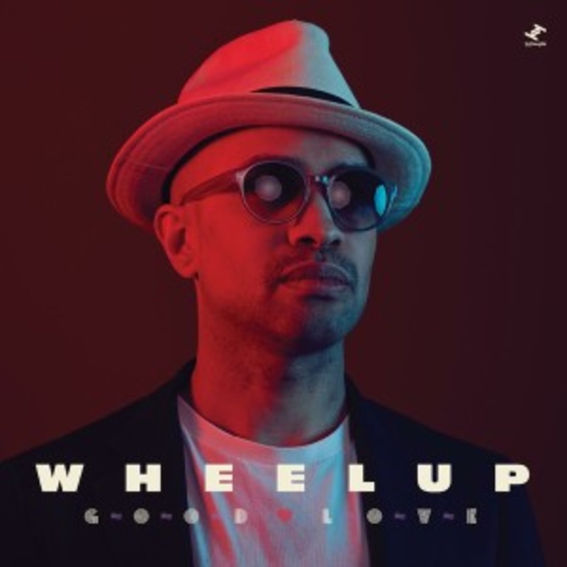 WheelUp – Good Love