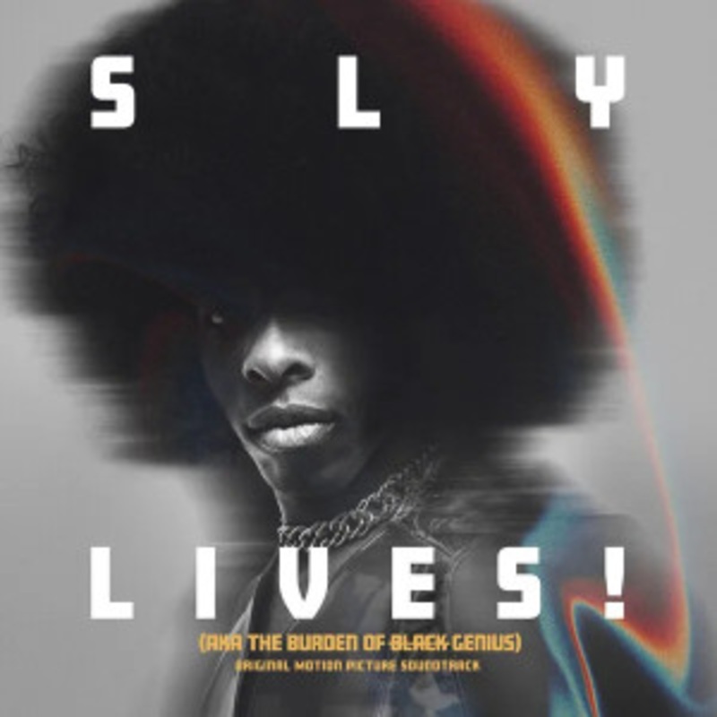 Sly & The Family Stone – Sly Lives! (aka The Burden of Black Genius)