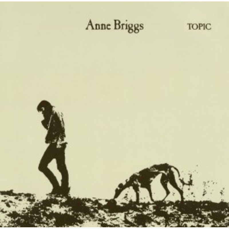 Anne Briggs – Anne Briggs & The Lost Tape