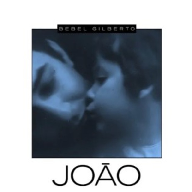 Bebel Gilberto – Joao