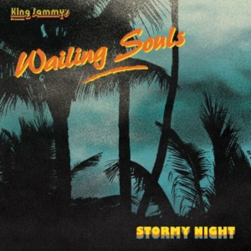 Wailing Souls – Stormy Night