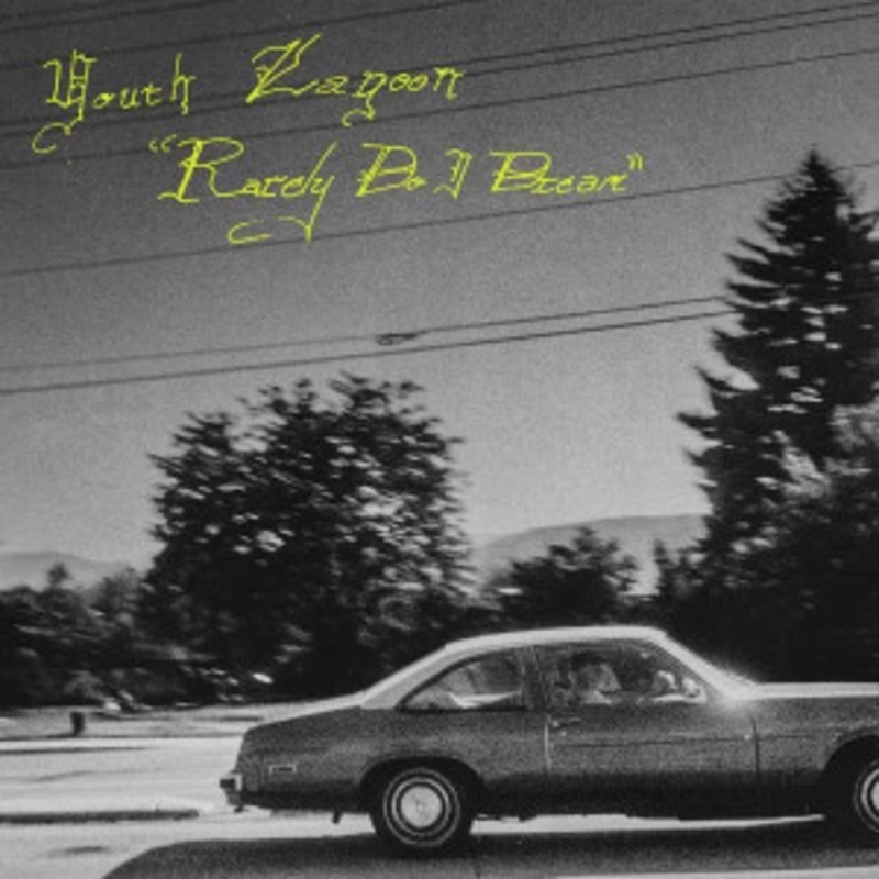 Youth Lagoon – Rarely Do I Dream