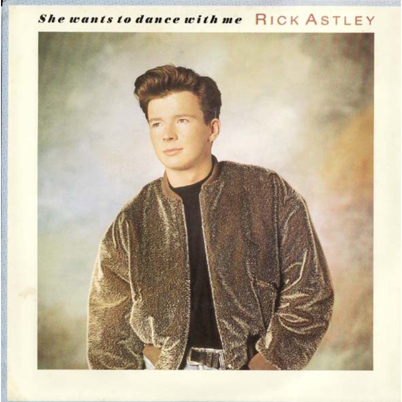 Rick Astley – She Wants To Dance With Me (7, Single) (Very Good (VG))