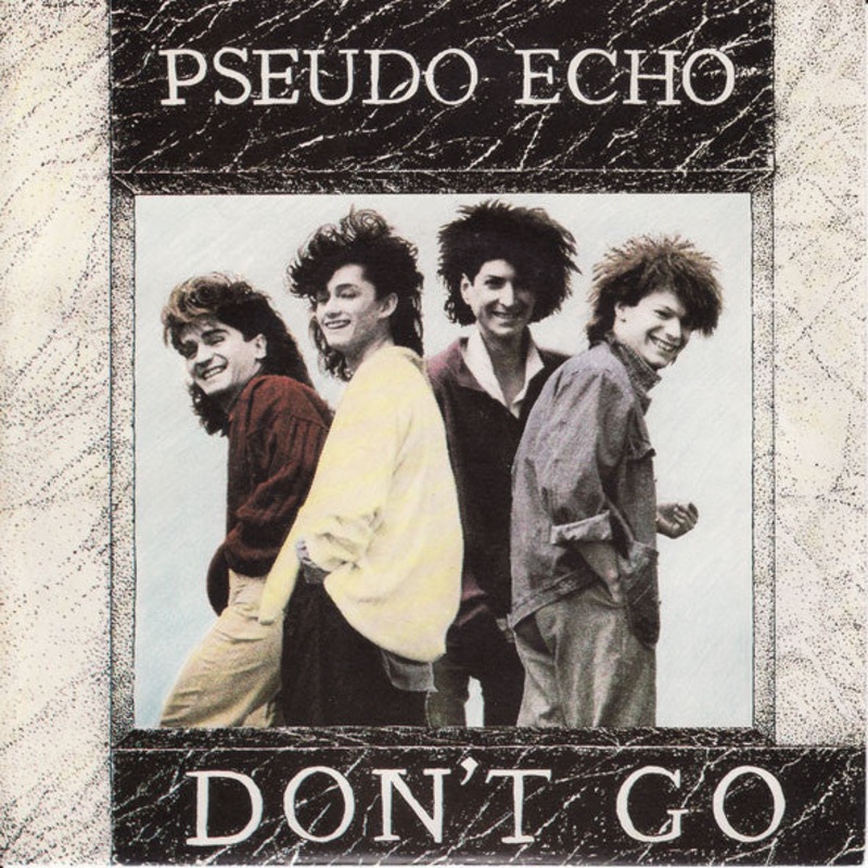 Pseudo Echo – Don’t Go (7) (Very Good Plus (VG+))