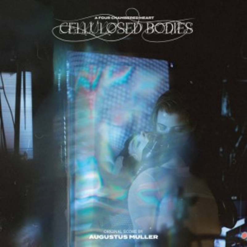Augustus Muller – Cellulosed Bodies (Clear Vinyl)