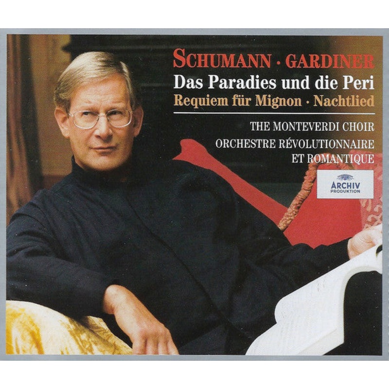Robert Schumann, The Monteverdi Choir, Orchestre Rvolutionnaire Et Romantique, John Eliot Gardiner – Das Paradies Und Die Peri  Requiem Fr Mignon  Nachtlied (2xCD, Album) (Very Good Plus (VG+))