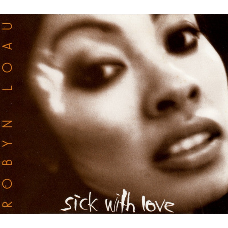 Robyn Loau – Sick With Love (CD, Single) (Very Good Plus (VG+))