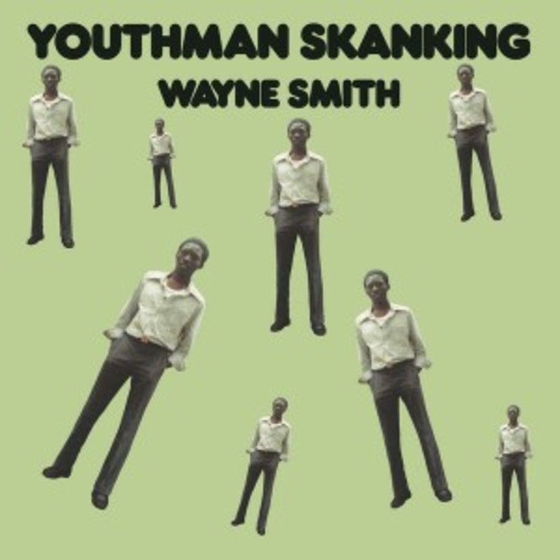 Wayne Smith – Youthman Skanking