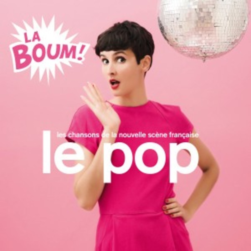 Various – Le Pop La Boum! (Les Chansons De La Nouvelle Scene Franaise)