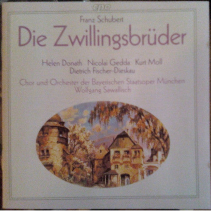 Franz Schubert – Helen Donath, Nicolai Gedda, Kurt Moll, Dietrich Fischer-Dieskau, Chor Der Bayerischen Staatsoper Und Bayerisches Staatsorchester, Wolfgang Sawallisch – Die Zwillingsbrder (CD, RE, RM) (Very Good Plus (VG+))