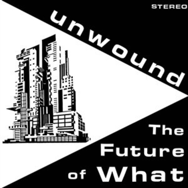 Unwound – The Future Of What (Yellow Vinyl)