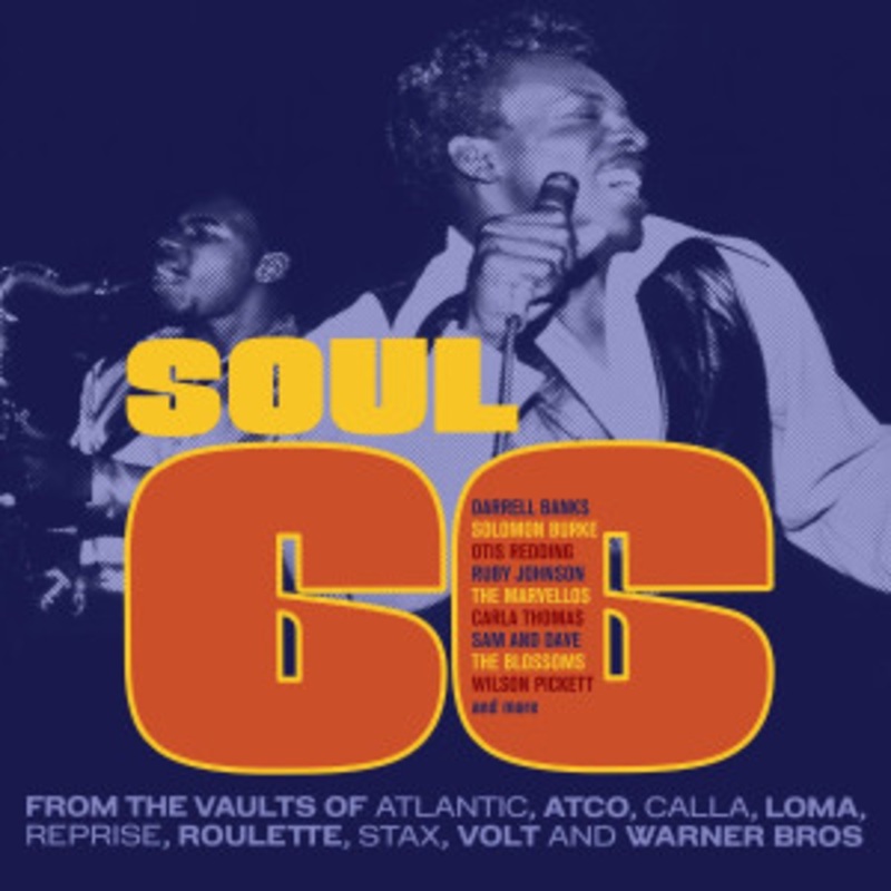 Various – Soul 66 – From the Vaults of Atlantic, ATCO, Calla, Loma, Reprise, Roulette, Stax, Volt and Warner Bros
