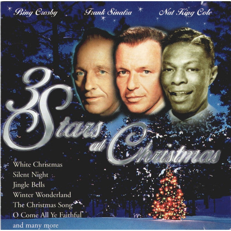 Bing Crosby, Frank Sinatra, Nat King Cole – 3 Stars At Christmas (CD, Comp) (Very Good Plus (VG+))