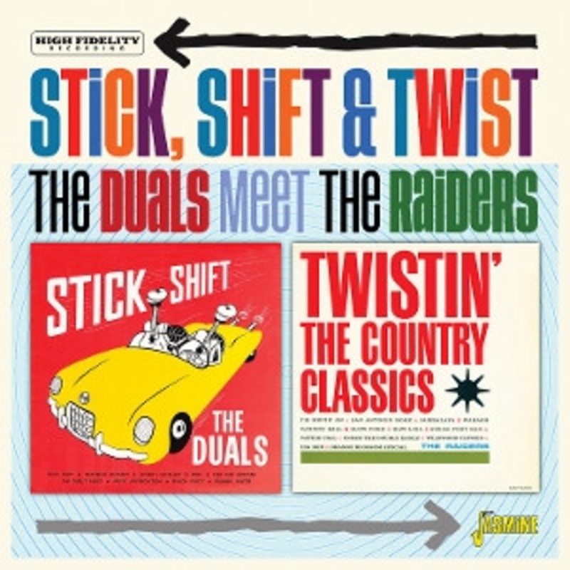 The Duals / The Raiders – The Duals Meet The Raiders  Stick, Shift & Twist