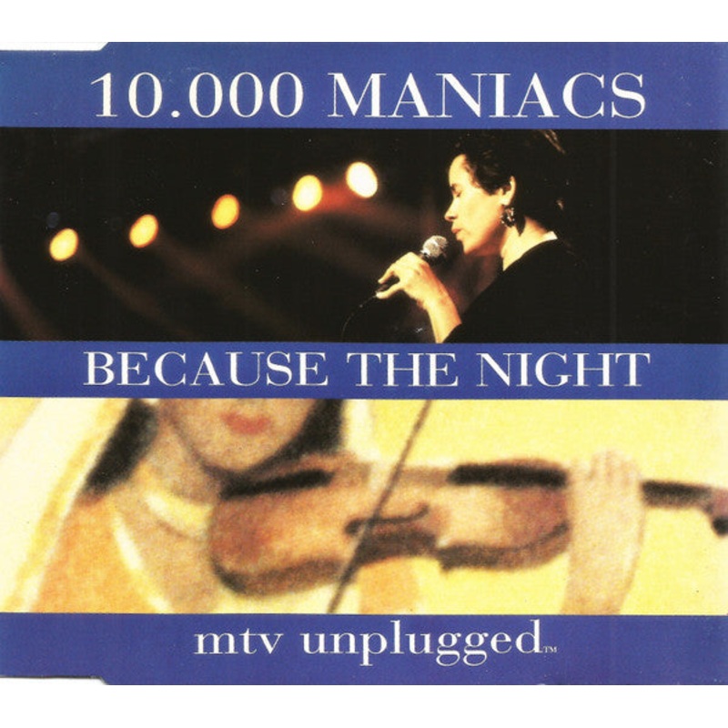 10.000 Maniacs* – Because The Night (MTV Unplugged) (CD, Single) (Very Good Plus (VG+))