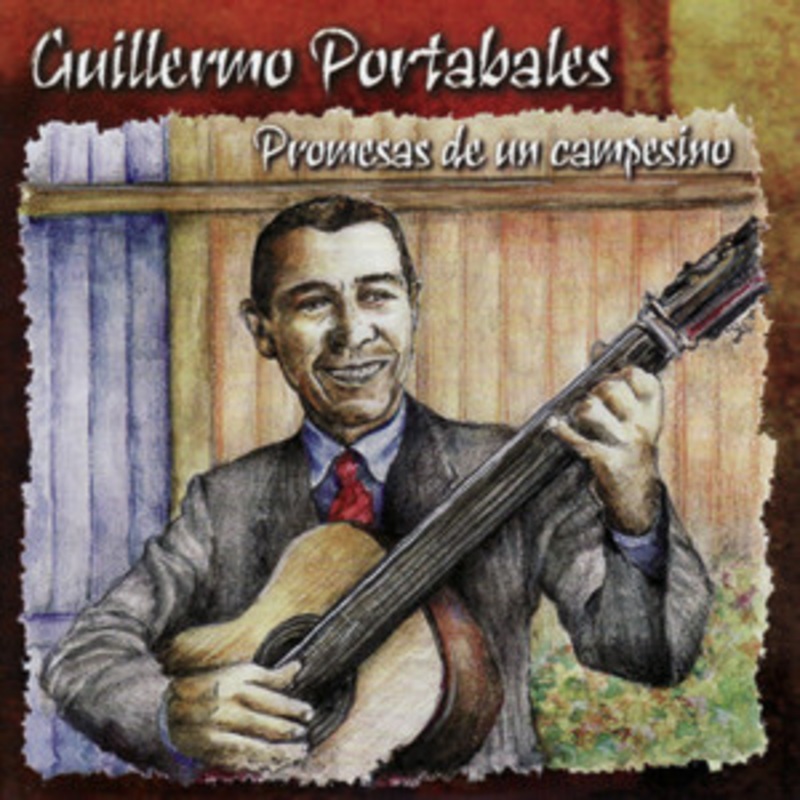 Guillermo Portabales – Promesas De Un Campesino