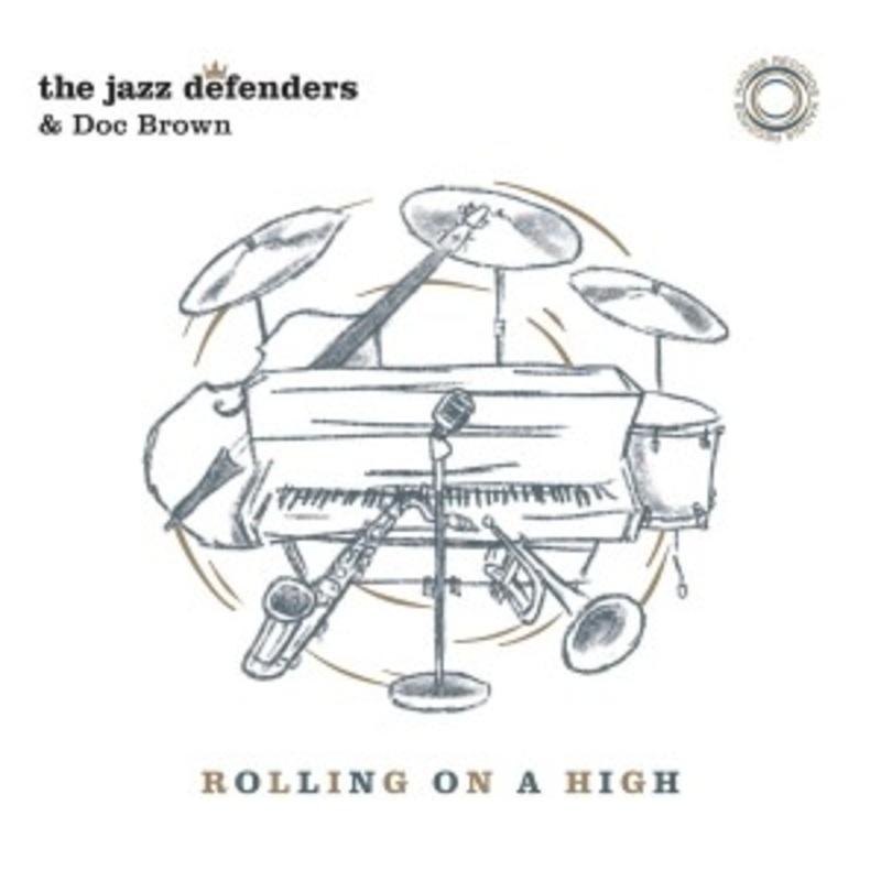 The Jazz Defenders & Doc Brown – Rolling on a High