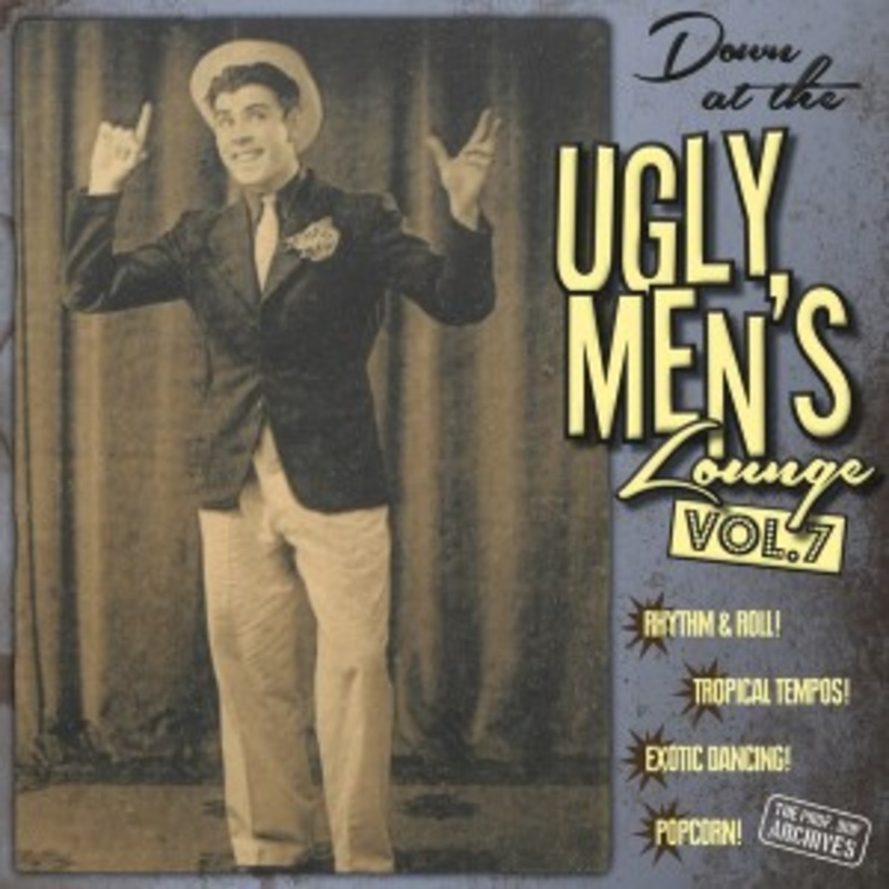 Various – Down At The Ugly Men’s Lounge Vol. 7