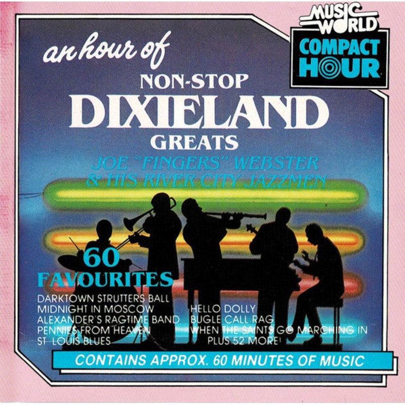 Joe Fingers Webster & His River City Jazzmen – An Hour Of Non-Stop Dixieland Greats (CD, Comp) (Very Good Plus (VG+))