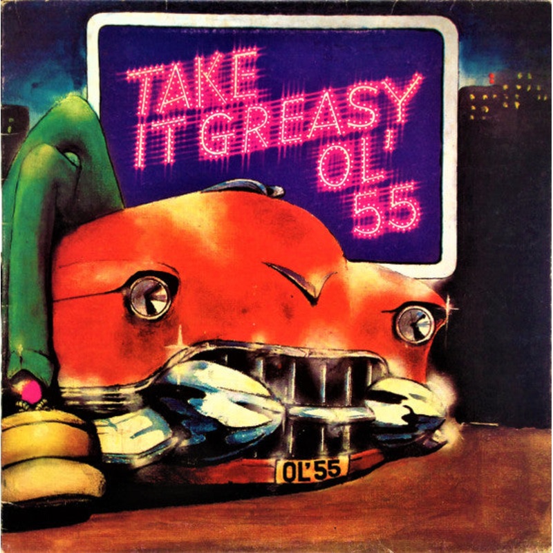 Ol’ 55 – Take It Greasy (LP, Album, Gat) (Good Plus (G+))