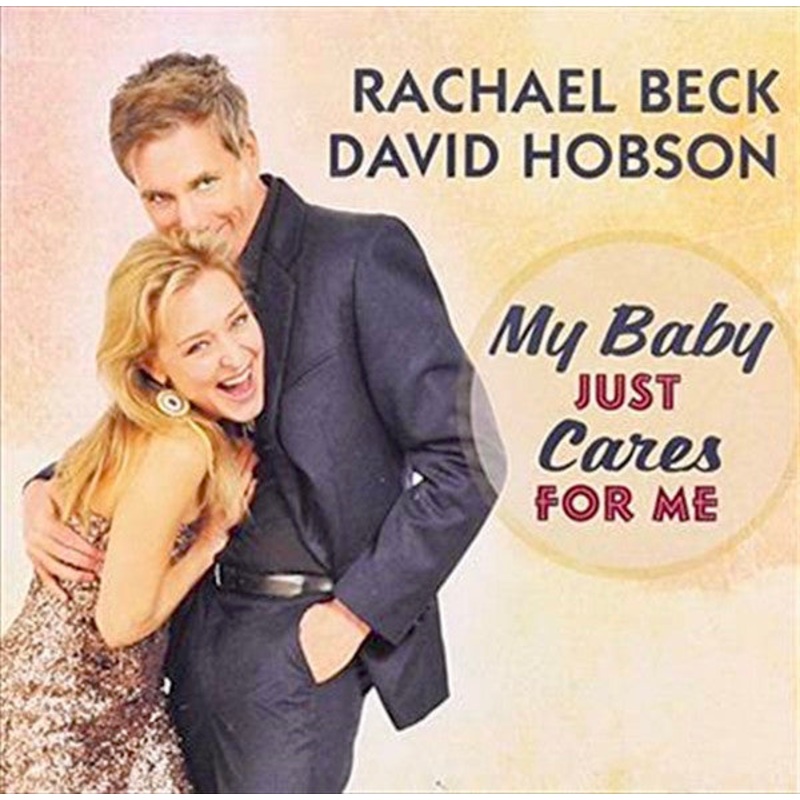Rachael Beck & David Hobson – My Baby Just Cares For Me (CD, Album) (Very Good Plus (VG+))