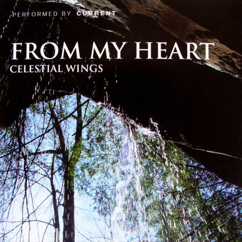 Current  – From My Heart (Celestial Wings) (CD, Album, RE) (Very Good Plus (VG+))