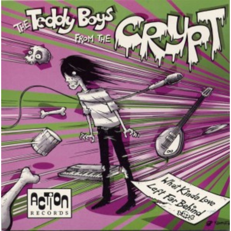 The Teddy Boys From The Crypt – What Kinda Love / Left Far Behind